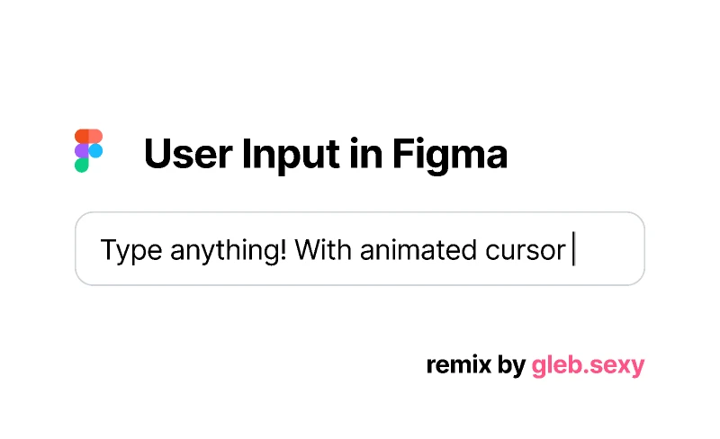 Any User Input in Figma for Figma and Adobe XD
