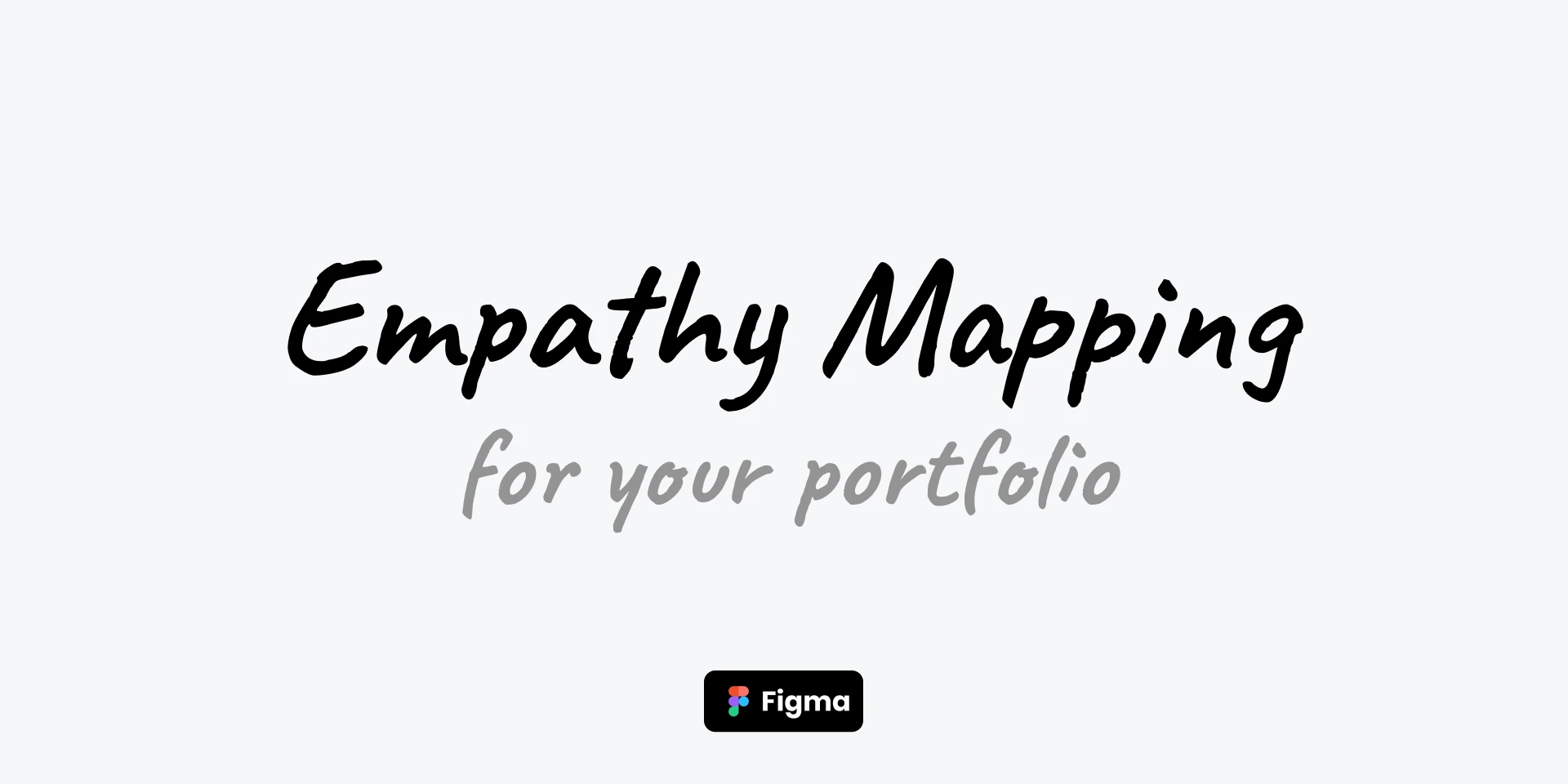 Empathy Mapping for Portfolio for Figma and Adobe XD