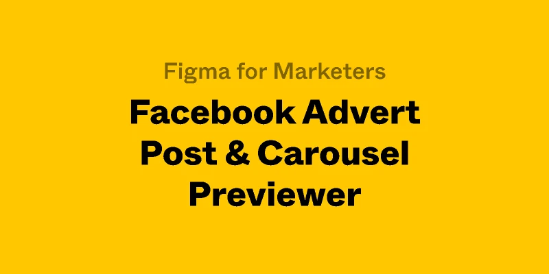 Facebook Ad Post & Carousel Previewer  Starter for Figma and Adobe XD