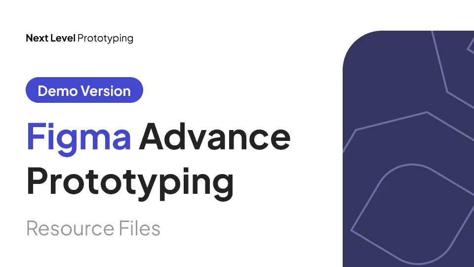 Figma Advance Prototyping - Beta Access for Figma and Adobe XD