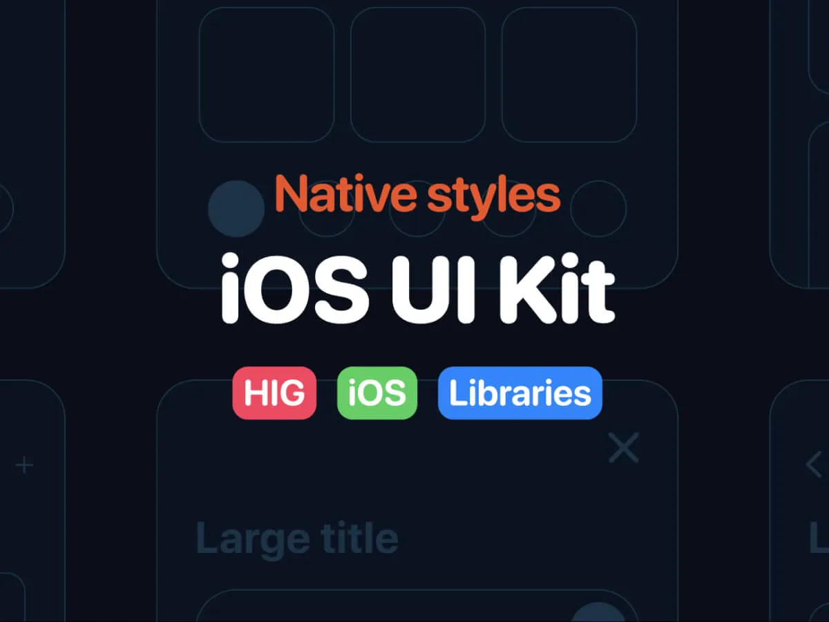 iOS Native Styles UI Kit  - Free Figma Template