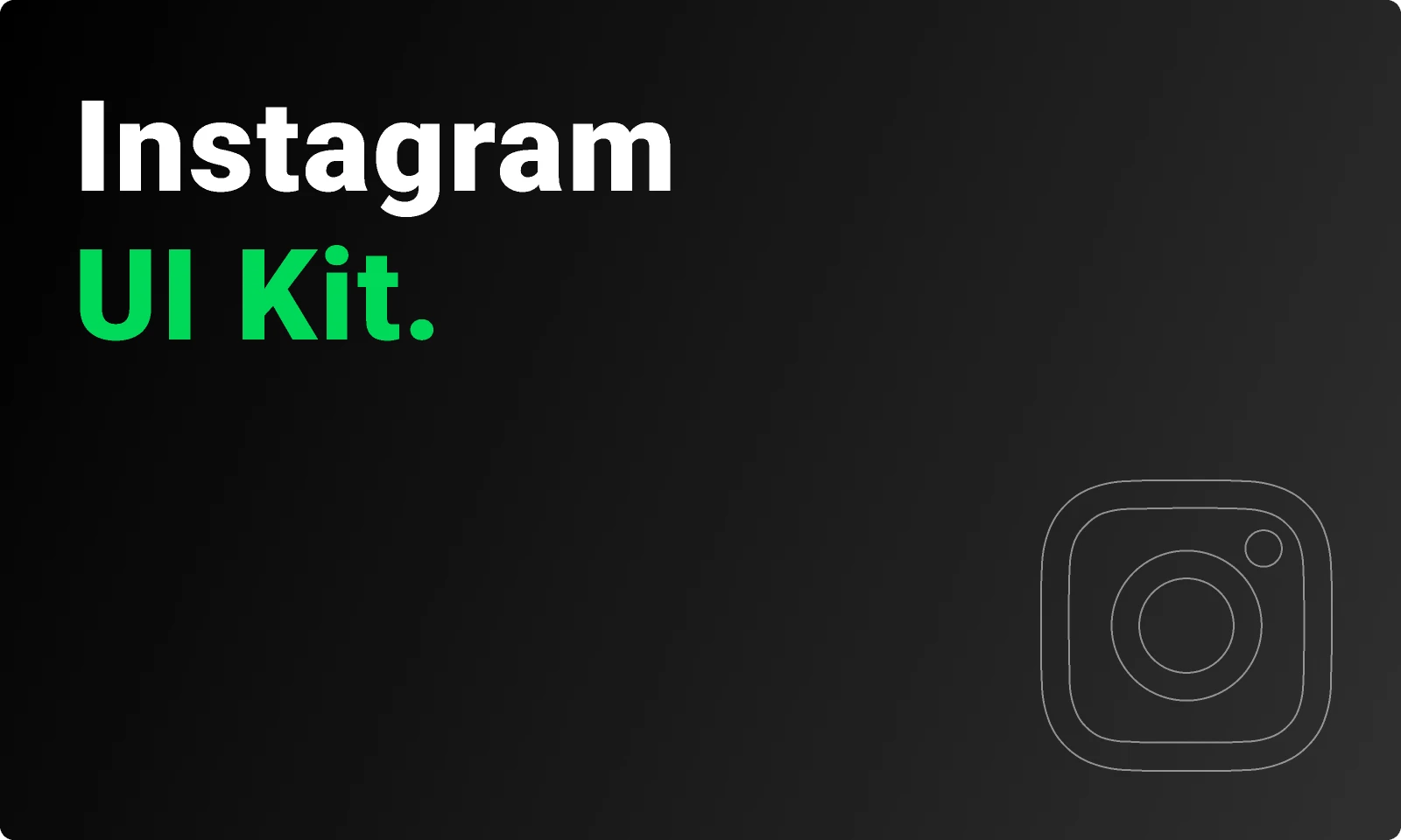 Instagram UI Kit for Figma and Adobe XD