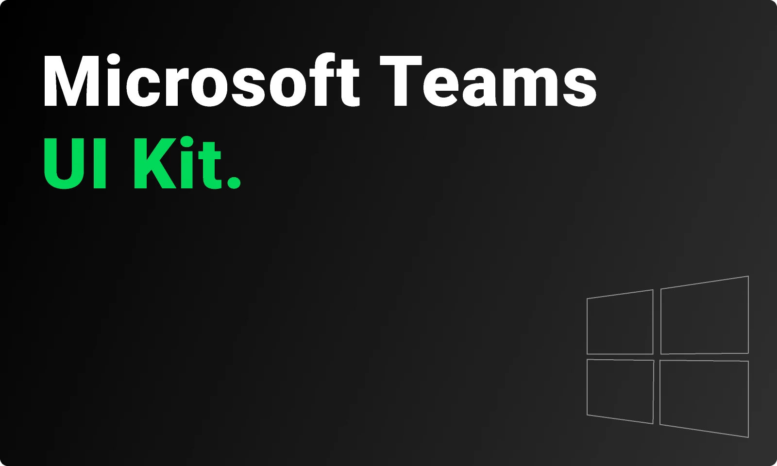 Microsoft Teams UI Kit for Figma and Adobe XD
