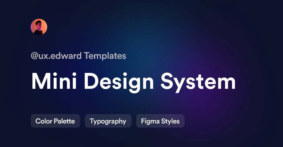 Mini Design System - @ux.edward for Figma and Adobe XD