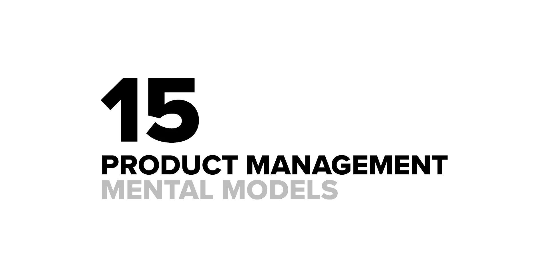 Product Management Mental Models for Figma and Adobe XD