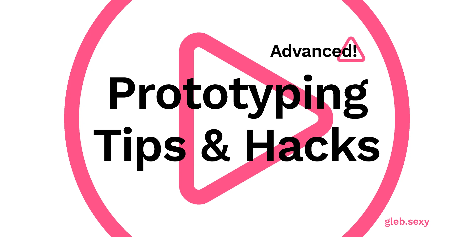 Prototyping Tips & Hacks for Figma and Adobe XD