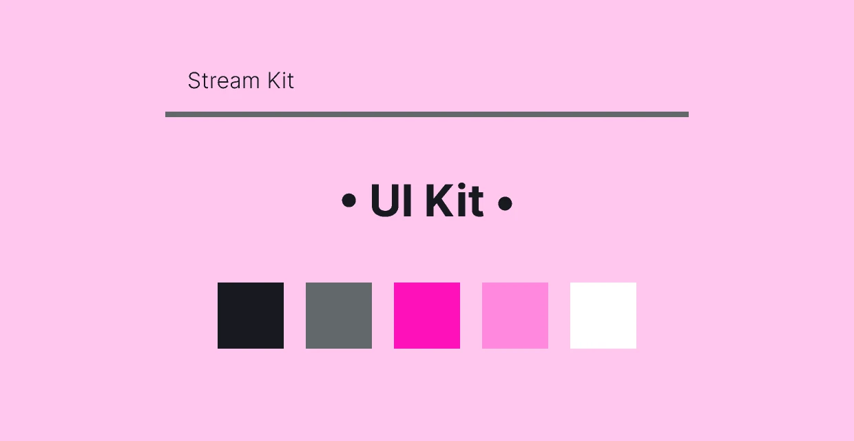 Stream Kit for Figma and Adobe XD
