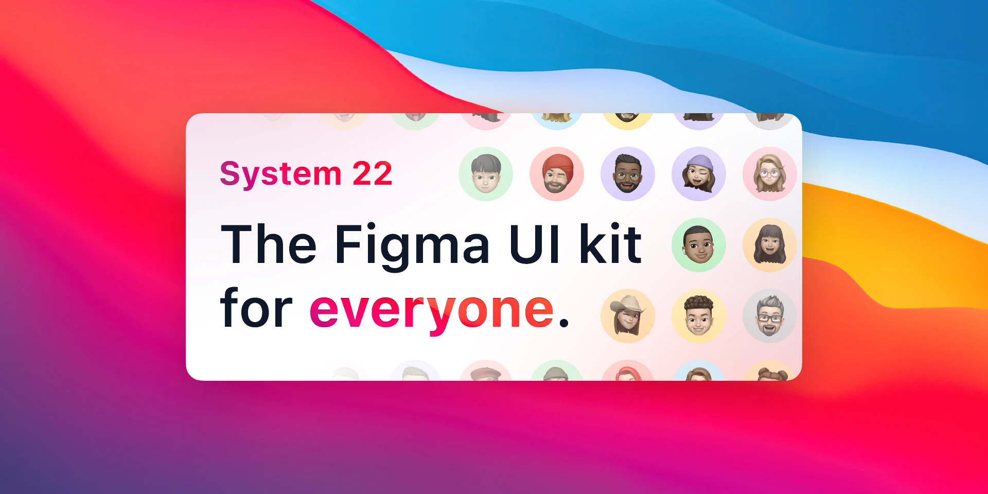 System 22 - The UI kit for everyone for Figma and Adobe XD