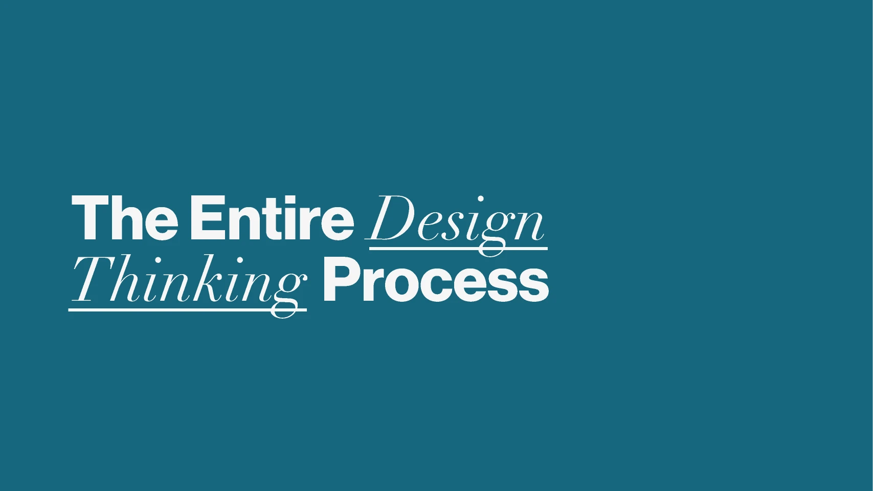 The Entire Design Thinking Process for Figma and Adobe XD