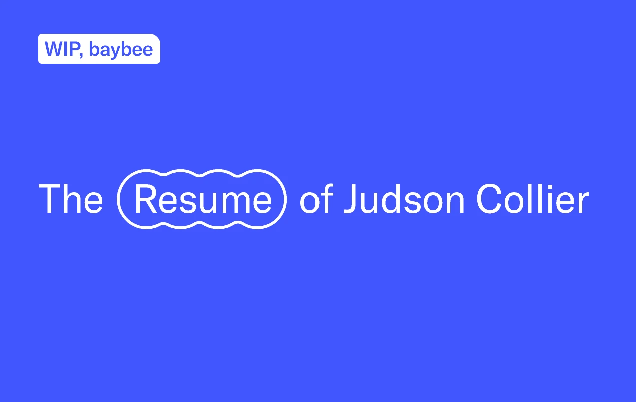 The Resume of Judson Collier for Figma and Adobe XD