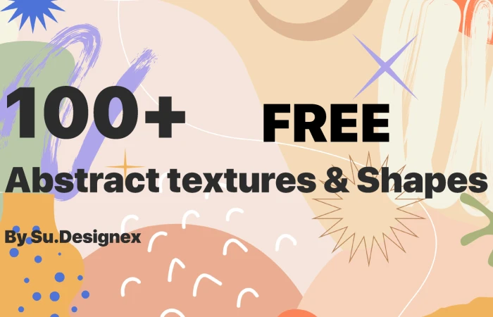 100+ Free Abstract textures & shapes  - Free Figma Template
