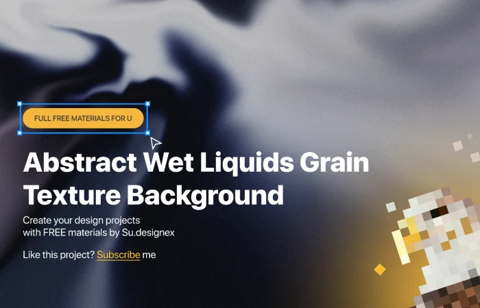 Abstract Wet Liquids Grain Texture Background  - Free Figma Template