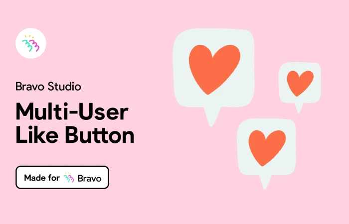 Bravo Sample: Multi-User Like Button  - Free Figma Template