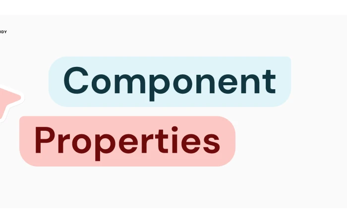 Component Properties (Case Study)  - Free Figma Template