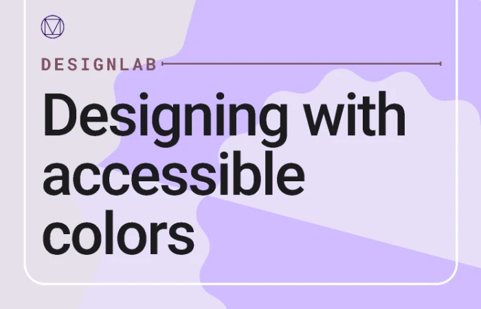 Designing with accessible color  - Free Figma Template
