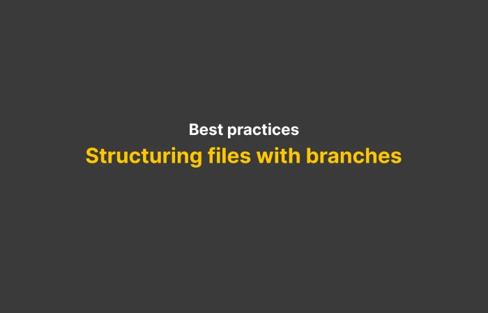 Files, projects, teams structure using branches  - Free Figma Template