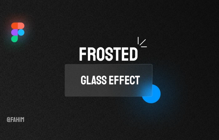 Frosted Glass Effect  - Free Figma Template