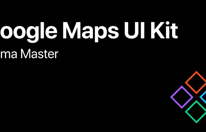 Google Maps UI Kit  - Free Figma Template