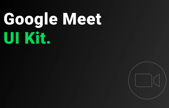 Google Meet UI Kit  - Free Figma Template
