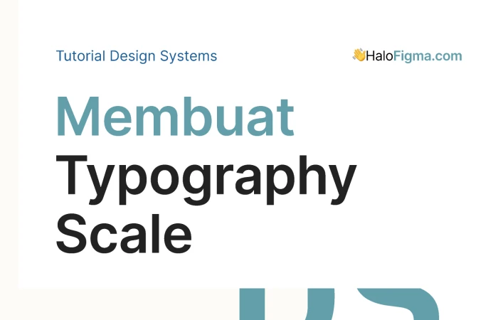 HaloFigma.com: Typography Scale - Tutorial Design Systems  - Free Figma Template