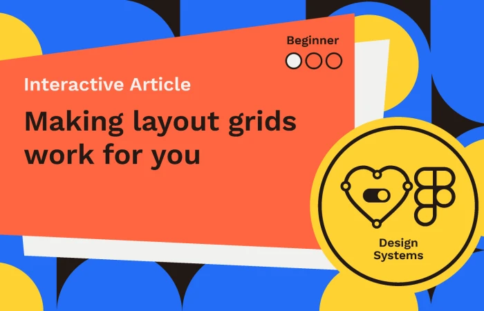 Making layout grids work for you  - Free Figma Template