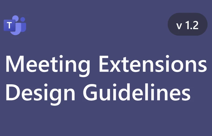 Microsoft Teams Meeting Extensions Design Guidelines  - Free Figma Template