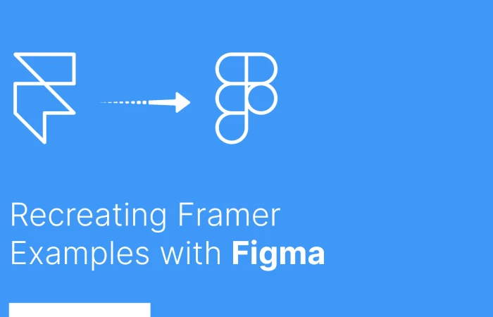Recreating Framer Examples with Figma  - Free Figma Template