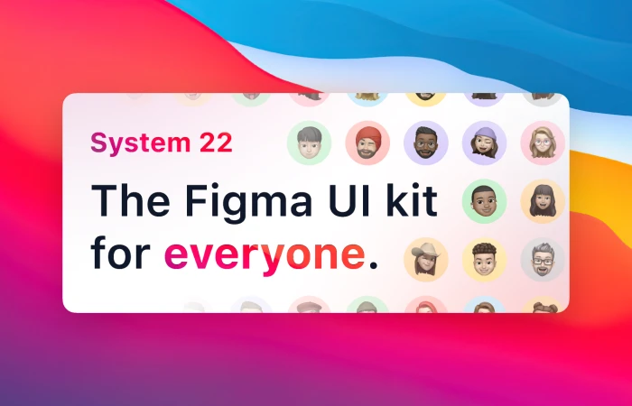 System 22 - The UI kit for everyone  - Free Figma Template