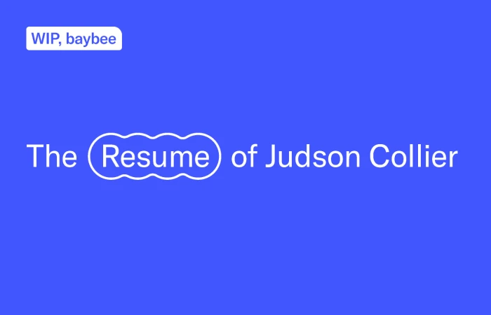 The Resume of Judson Collier  - Free Figma Template