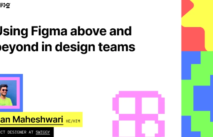 Using Figma above and beyond in design teams - Config 2022  - Free Figma Template