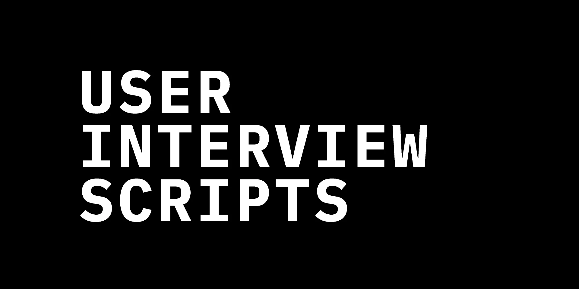 User Interview Scripts for Figma and Adobe XD